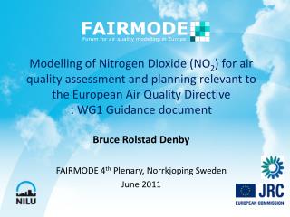 Bruce Rolstad Denby FAIRMODE 4 th Plenary, Norrkjoping Sweden June 2011
