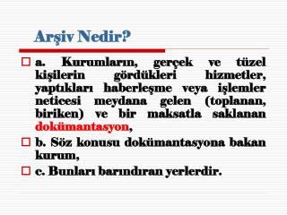 Arşiv Nedir?