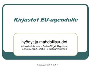 Kirjastot EU-agendalle