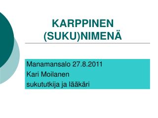 KARPPINEN (SUKU)NIMENÄ