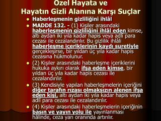 Özel Hayata ve Hayatın Gizli Alanına Karşı Suçlar