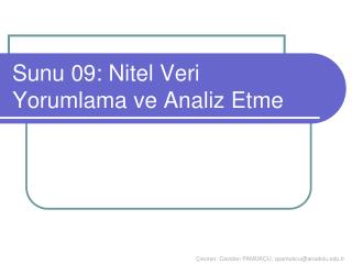 Sunu 09: Nitel Veri Yorumlama ve Analiz Etme