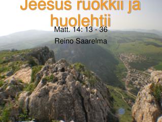 Jeesus ruokkii ja huolehtii