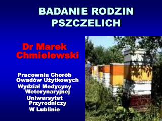 BADANIE RODZIN PSZCZELICH
