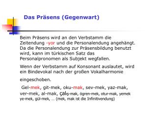 Das Präsens (Gegenwart)