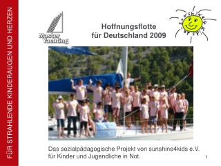 Das sozialpädagogische Projekt von sunshine4kids e.V. für Kinder und Jugendliche in Not.