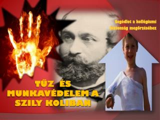 Tűz és Munkavédelem a Szily koliban