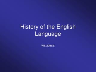 History of the English Language