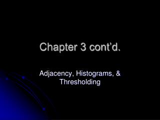 Chapter 3 cont’d.