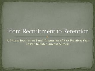 From Recruitment to Retention