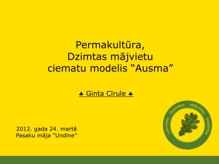 Permakultūra, Dzimtas mājvietu ciematu modelis “Ausma”