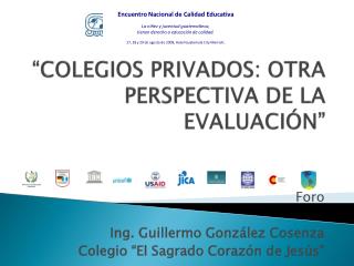 “COLEGIOS PRIVADOS: OTRA PERSPECTIVA DE LA EVALUACIÓN”