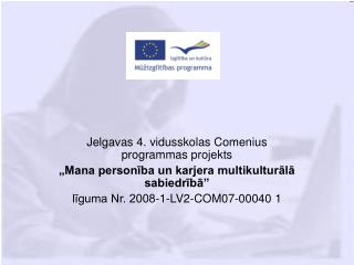 Jelgavas 4. vidusskolas Comenius programmas projekts