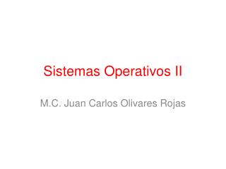 Sistemas Operativos II