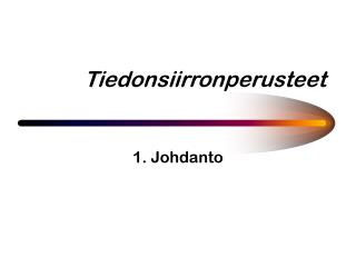 Tiedonsiirronperusteet