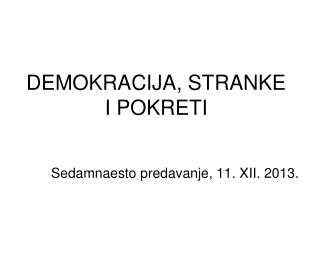 DEMOKRACIJA, STRANKE I POKRETI