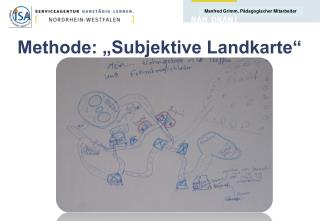 Methode: „Subjektive Landkarte“