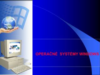 OPERAČNÉ SYSTÉMY WINDOWS