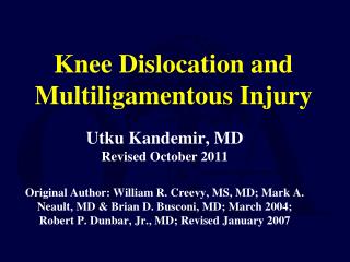 Knee Dislocation and Multiligamentous Injury