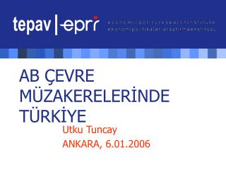 AB ÇEVRE MÜZAKERELERİNDE TÜRKİYE