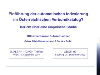Einführung der automatischen Indexierung im Österreichischen Verbundkatalog?