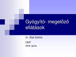 Gyógyító- megelőző ellátások