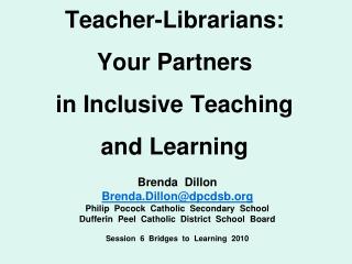 Teacher-Librarians: Your Partners in Inclusive Teaching and Learning