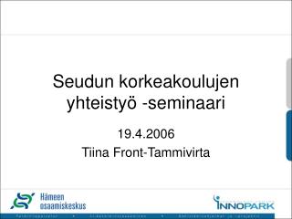 Seudun korkeakoulujen yhteistyö -seminaari