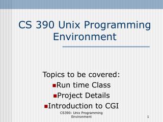 CS 390 Unix Programming Environment