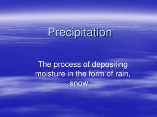 Precipitation