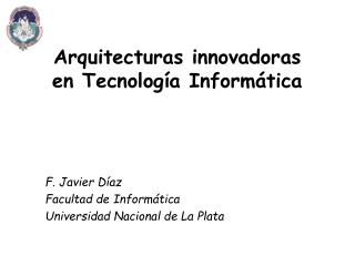 Arquitecturas innovadoras en Tecnología Informática