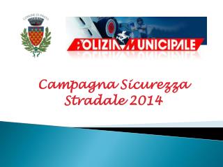 Campagna Sicurezza Stradale 2014