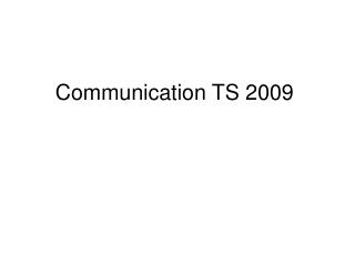 Communication TS 2009