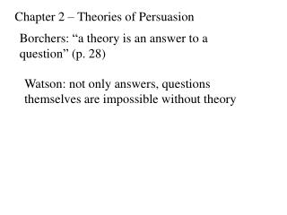 Chapter 2 – Theories of Persuasion