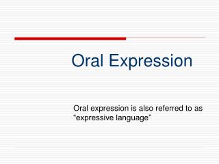 Oral Expression