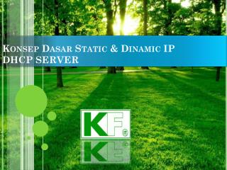 Konsep Dasar Static &amp; Dinamic IP DHCP SERVER