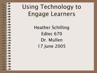 Using Technology to Engage Learners