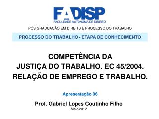 PÓS GRADUAÇÃO EM DIREITO E PROCESSO DO TRABALHO