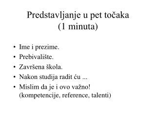 Predstavljanje u pet točaka (1 minuta)