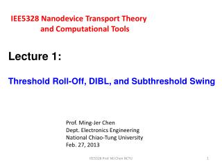 IEE5328 Nanodevice Transport Theory and Computational Tools