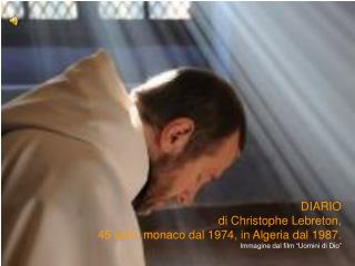 Dono dell’Algeria alla Chiesa e al mondo.