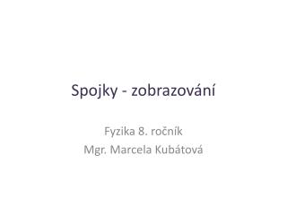 Spojky - zobrazování