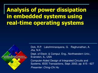 Analysis of power dissipation in embedded systems using real-time operating systems