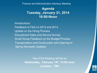 Agenda Tuesday, January 21, 2014 10:00-Noon