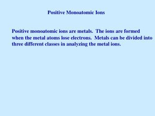 Positive Monoatomic Ions