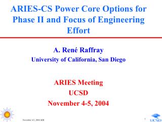 ARIES-CS Power Core Options for Phase II and Focus of Engineering Effort