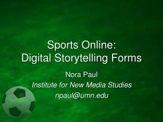 Sports Online: Digital Storytelling Forms