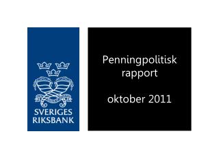 Penningpolitisk rapport oktober 2011