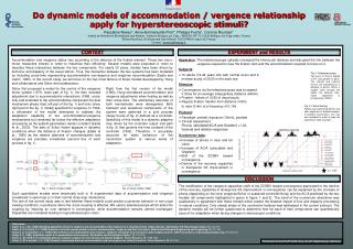 Oculomotor data : Increase of phoria in near and far 	vision