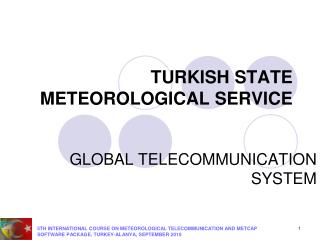 TURKISH STATE METEOROLOGICAL SERVICE